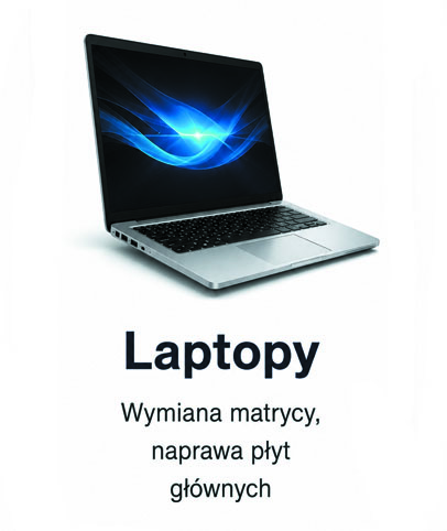 Serwis laptopów Łódź – wymiana matrycy i naprawa płyt głównych